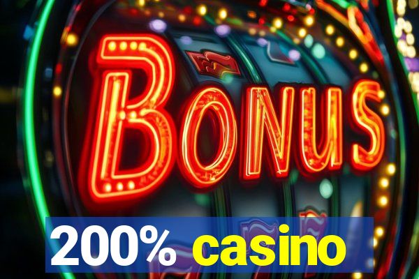 200% casino