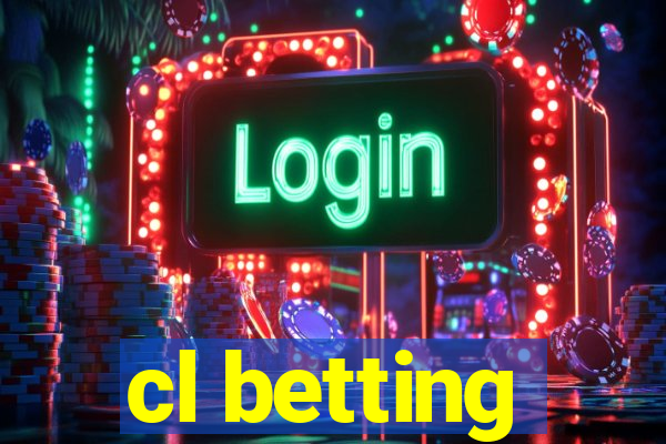 cl betting