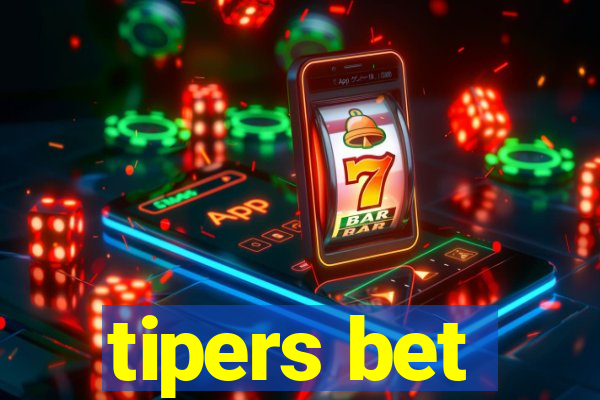 tipers bet