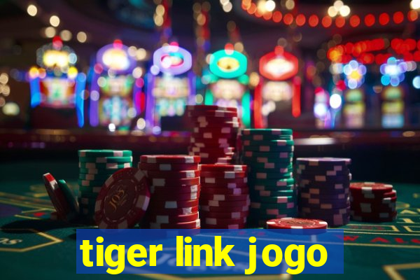 tiger link jogo