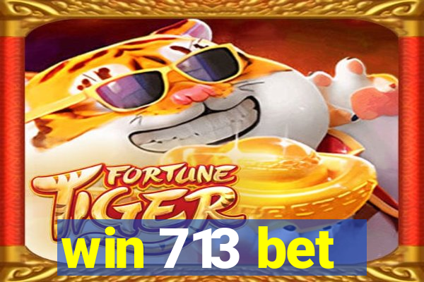 win 713 bet