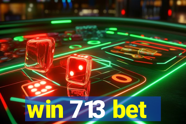 win 713 bet