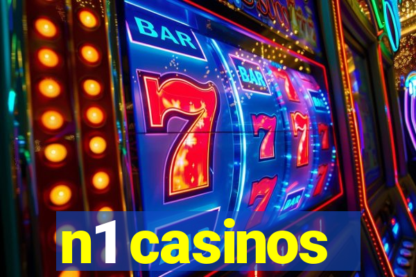 n1 casinos