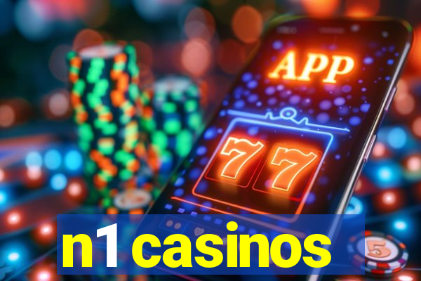 n1 casinos