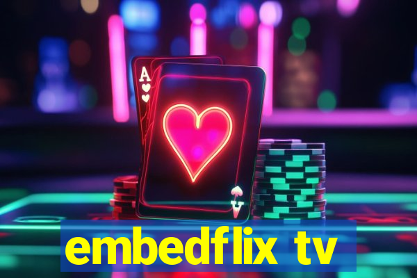 embedflix tv