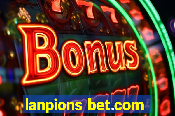 lanpions bet.com