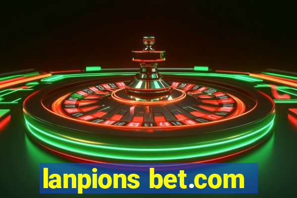 lanpions bet.com