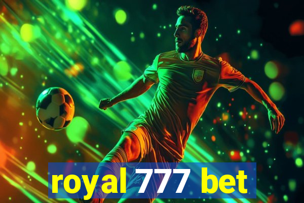 royal 777 bet