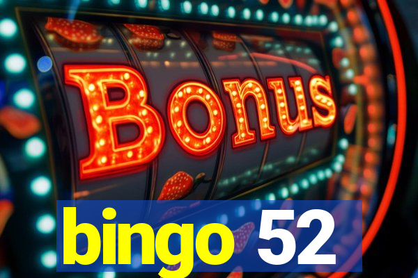 bingo 52