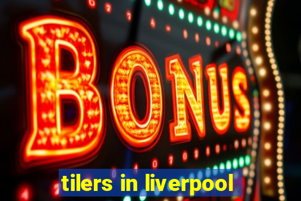 tilers in liverpool