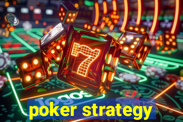 poker strategy