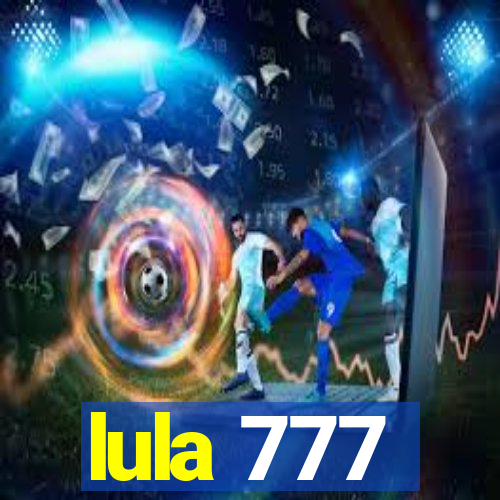 lula 777