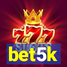 bet5k