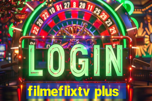 filmeflixtv plus