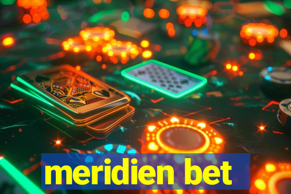 meridien bet