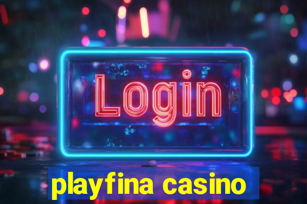 playfina casino