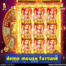 demo mouse fortune