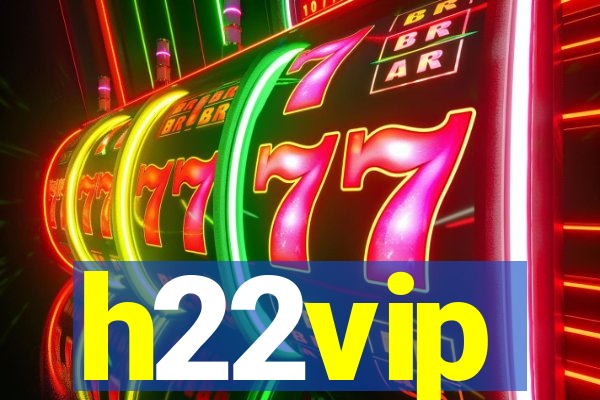 h22vip