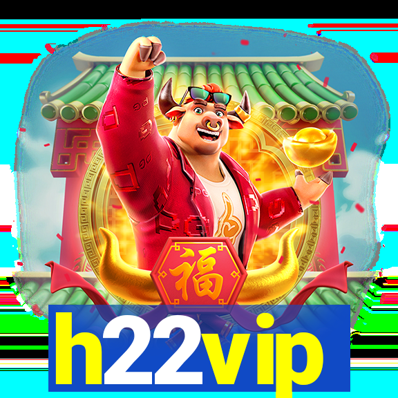 h22vip