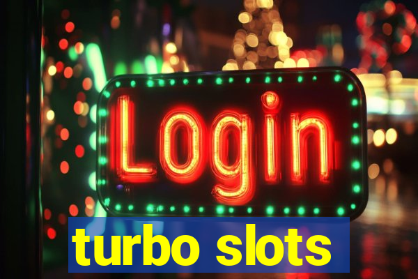 turbo slots