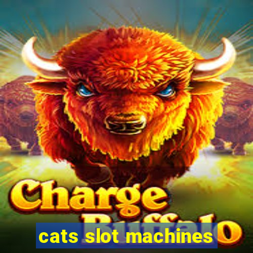 cats slot machines