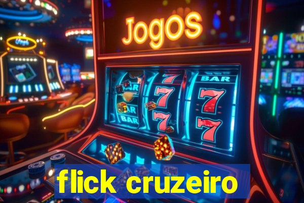 flick cruzeiro