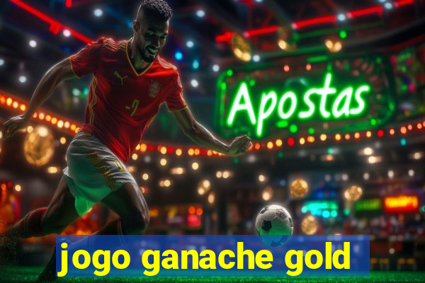 jogo ganache gold