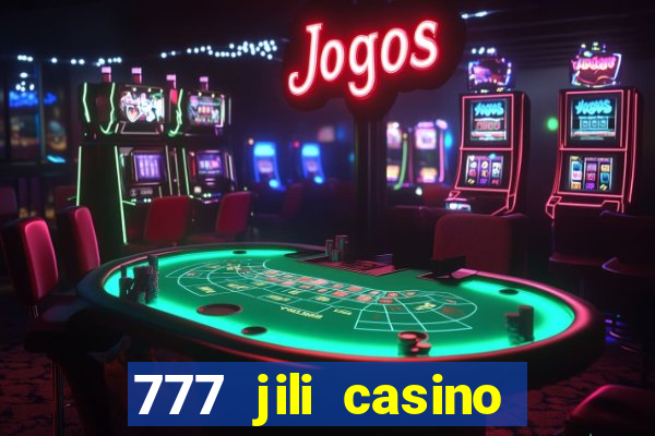 777 jili casino online slot ox