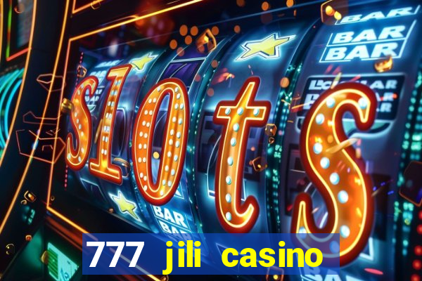 777 jili casino online slot ox