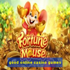 good online casino games