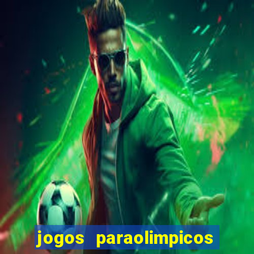 jogos paraolimpicos quadro de medalhas