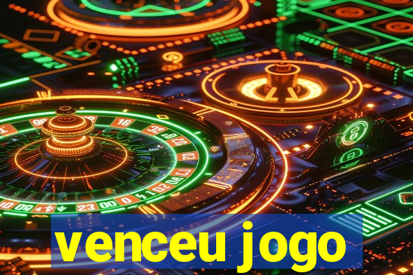 venceu jogo