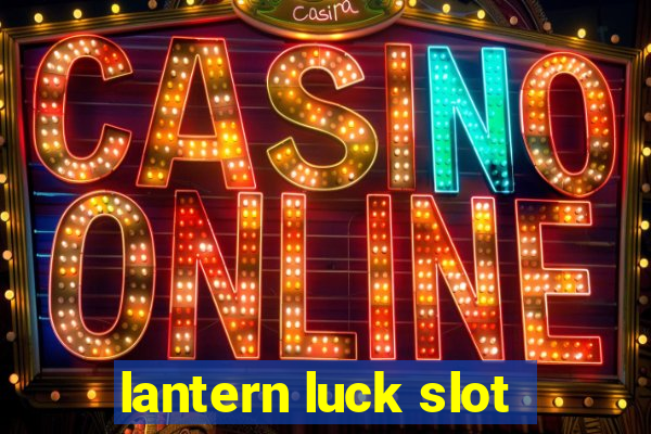 lantern luck slot