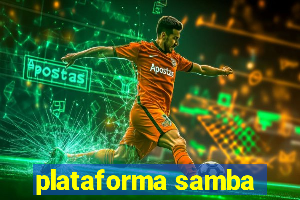 plataforma samba