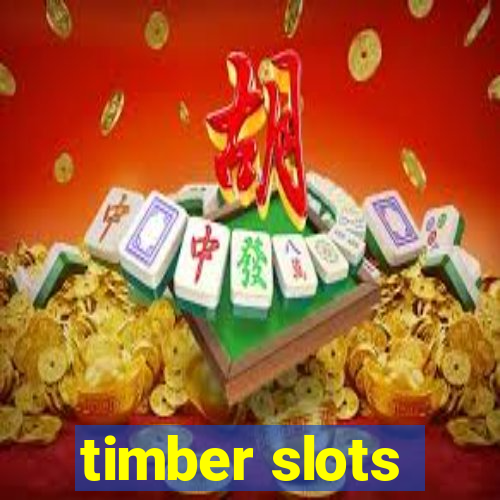 timber slots