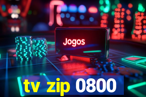 tv zip 0800