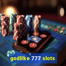 godlike 777 slots