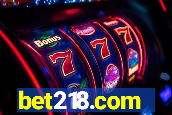 bet218.com