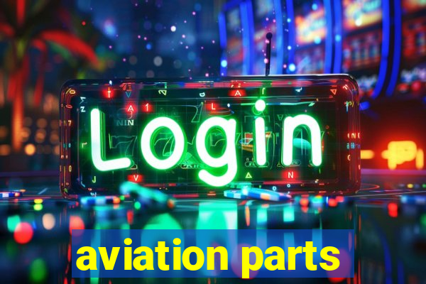 aviation parts