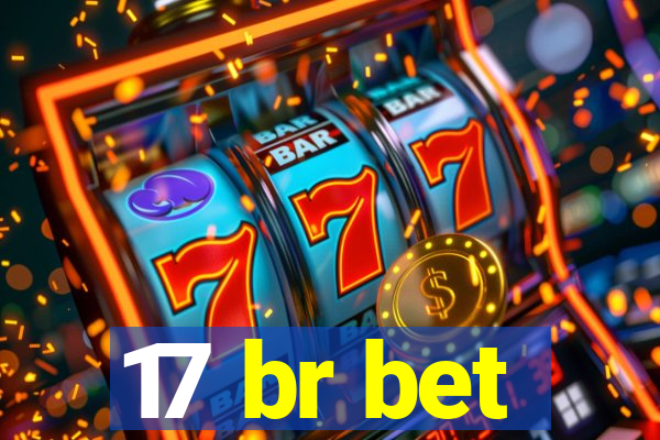 17 br bet