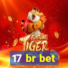 17 br bet