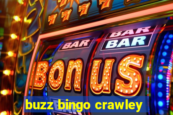 buzz bingo crawley