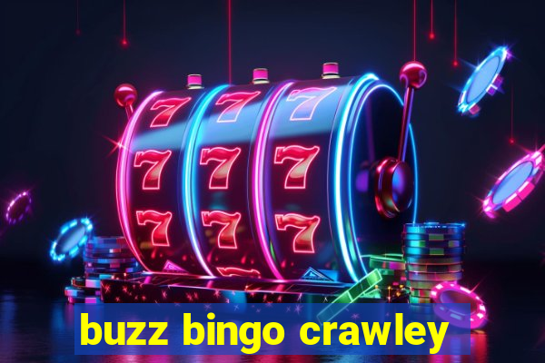 buzz bingo crawley