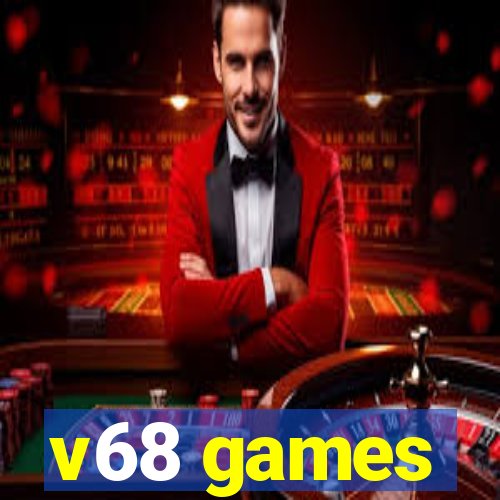 v68 games