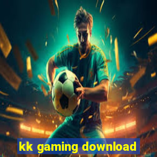 kk gaming download