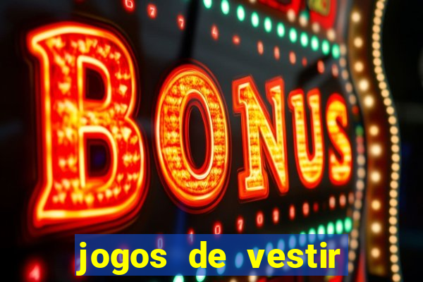 jogos de vestir noivas e maquiar