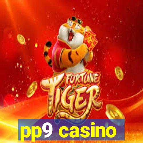 pp9 casino