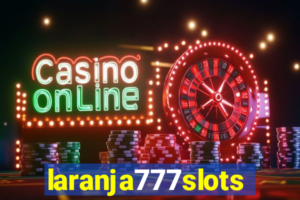 laranja777slots.com