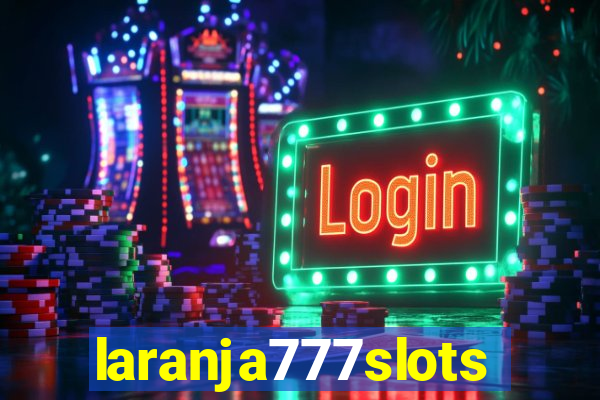 laranja777slots.com