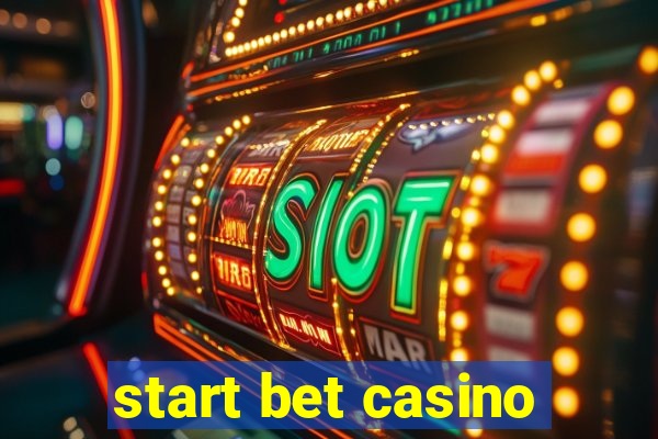 start bet casino